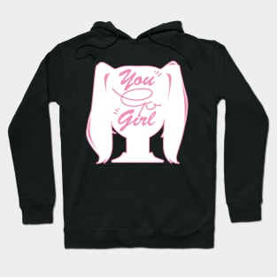 You Go Girl Script Hoodie